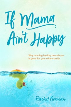 If Mama Ain't Happy (eBook, ePUB) Cover If Mama Ain't Happy (eBook, ePUB)