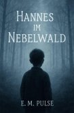 Hannes im Nebelwald (eBook, ePUB)
