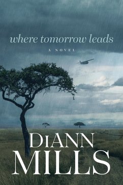 Where Tomorrow Leads (eBook, ePUB) - Mills, Diann