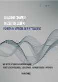 Leading Change in Zeiten der KI (eBook, ePUB) Leading Change in Zeiten der KI (eBook, ePUB)
