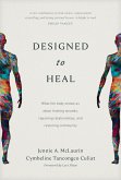 Designed to Heal (eBook, ePUB) Designed to Heal (eBook, ePUB)