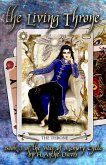 The Living Throne (The War of Memory Cycle, #3) (eBook, ePUB) The Living Throne (The War of Memory Cycle, #3) (eBook, ePUB)