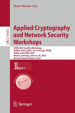 Applied Cryptography and Network Security Workshops (eBook, PDF) Cover Applied Cryptography and Network Security Workshops (eBook, PDF)