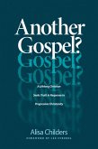 Another Gospel? (eBook, ePUB) Another Gospel? (eBook, ePUB)