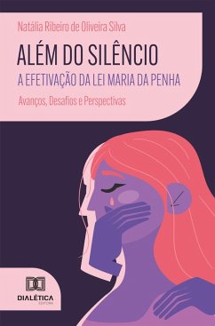 Além do Silêncio (eBook, ePUB) - Silva, Natália Ribeiro de Oliveira