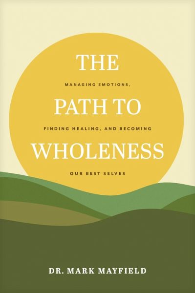 The Path to Wholeness (eBook, ePUB) The Path to Wholeness (eBook, ePUB)