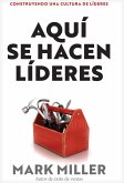 Aquí se hacen líderes (eBook, ePUB) Aquí se hacen líderes (eBook, ePUB)