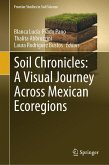 Soil Chronicles: A Visual Journey Across Mexican Ecoregions (eBook, PDF)