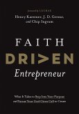 Faith Driven Entrepreneur (eBook, ePUB) Faith Driven Entrepreneur (eBook, ePUB)