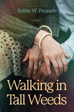 Walking in Tall Weeds (eBook, ePUB) - Pearson, Robin W.