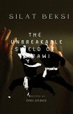 Silat Beksi -The Unbreakable Shield of Betawi (eBook, ePUB) Silat Beksi -The Unbreakable Shield of Betawi (eBook, ePUB)
