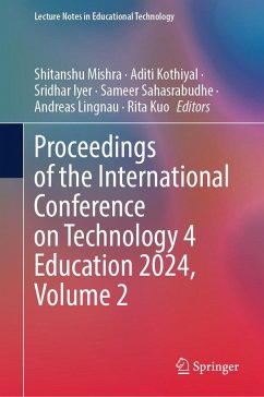 Proceedings of the International Conference on Technology 4 Education 2024, Volume 2 (eBook, PDF) Cover Proceedings of the International Conference on Technology 4 Education 2024, Volume 2 (eBook, PDF)