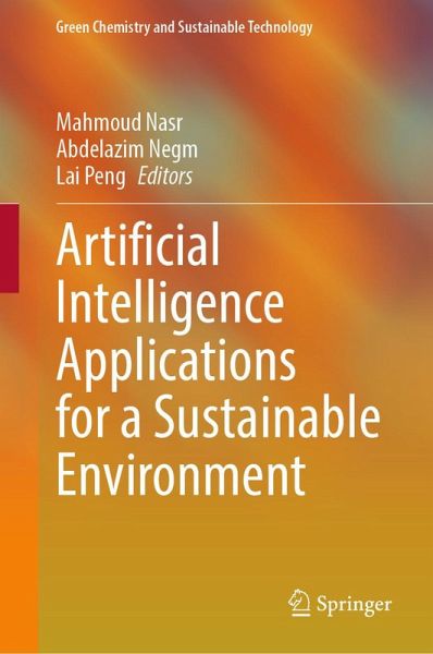 Artificial Intelligence Applications for a Sustainable Environment (eBook, PDF)
