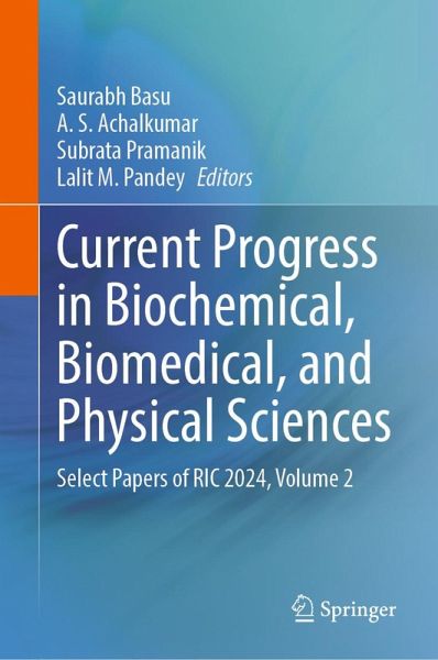 Current Progress in Biochemical, Biomedical, and Physical Sciences (eBook, PDF)