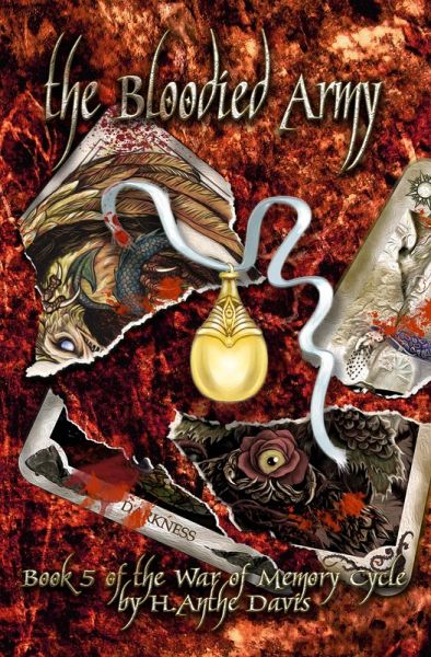 The Bloodied Army (The War of Memory Cycle, #5) (eBook, ePUB) The Bloodied Army (The War of Memory Cycle, #5) (eBook, ePUB)