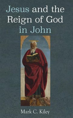 Jesus and the Reign of God in John (eBook, ePUB) Cover Jesus and the Reign of God in John (eBook, ePUB)