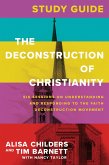 The Deconstruction of Christianity Study Guide (eBook, ePUB) The Deconstruction of Christianity Study Guide (eBook, ePUB)