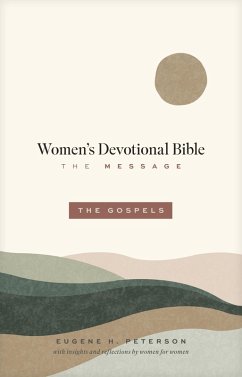 The Message Women's Devotional Bible: The Gospels (eBook, ePUB) - Peterson, Eugene H.