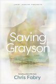 Saving Grayson (eBook, ePUB)