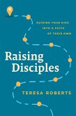 Raising Disciples (eBook, ePUB)