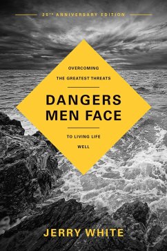 Dangers Men Face, 25th Anniversary Edition (eBook, ePUB) - White, Jerry