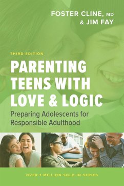 Parenting Teens with Love and Logic (eBook, ePUB) - Fay, Jim; Cline, Foster
