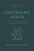 Centering Jesus (eBook, ePUB)