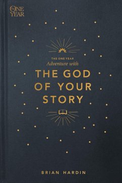 The One Year Adventure with the God of Your Story (eBook, ePUB) - Hardin, Brian