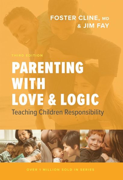 Parenting with Love and Logic (eBook, ePUB) Parenting with Love and Logic (eBook, ePUB)