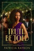 Truth Be Told (eBook, ePUB)