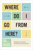 Where Do I Go from Here? (eBook, ePUB) Where Do I Go from Here? (eBook, ePUB)