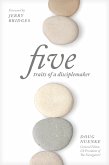 Five Traits of a Disciplemaker (eBook, ePUB) Five Traits of a Disciplemaker (eBook, ePUB)