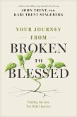 Your Journey from Broken to Blessed (eBook, ePUB)