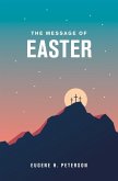 The Message of Easter (eBook, ePUB)