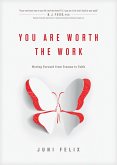 You Are Worth the Work (eBook, ePUB)