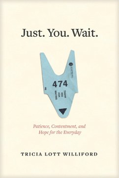 Just. You. Wait. (eBook, ePUB) - Williford, Tricia Lott