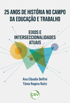 Cover 25 Anos de história no campo da educação e trabalho (eBook, ePUB)