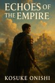 Echoes of the Empire (eBook, ePUB) Echoes of the Empire (eBook, ePUB)
