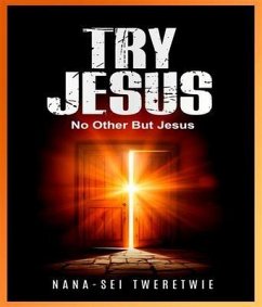 Try Jesus (eBook, ePUB) - Tweretwie, Nana-Sei