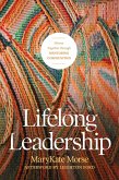 Lifelong Leadership (eBook, ePUB)