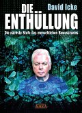 DIE ENTHÜLLUNG. Die nächste Stufe des menschlichen Bewusstseins (eBook, ePUB)