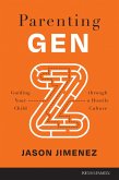 Parenting Gen Z (eBook, ePUB)