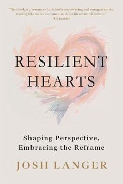 Cover Resilient Hearts: Shaping Perspective, Embracing the Reframe: (eBook, ePUB)