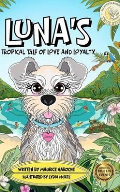 Luna's Tropical Tale Of Love And Loyalty (eBook, ePUB) - Haroche, Maurice