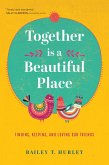 Together Is a Beautiful Place (eBook, ePUB)