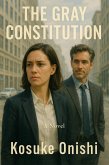 The Gray Constitution (eBook, ePUB) The Gray Constitution (eBook, ePUB)