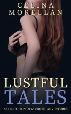 Cover Lustful Tales - A Collection of 65 Erotic Adventures (eBook, ePUB)
