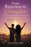 From Rejection To Redemption (eBook, ePUB)