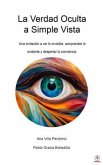La Verdad Oculta a Simple Vista (eBook, ePUB)