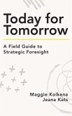 Today for Tomorrow (eBook, ePUB) Today for Tomorrow (eBook, ePUB)
